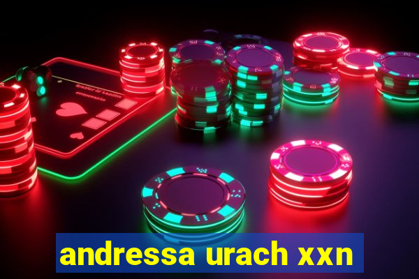 andressa urach xxn